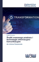 Środki masowego przekazu i technologie informacyjno-komunikacyjne