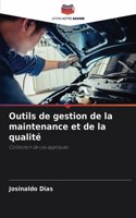 Outils de gestion de la maintenance et de la qualité
