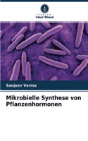 Mikrobielle Synthese von Pflanzenhormonen