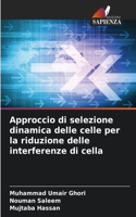 Approccio di selezione dinamica delle celle per la riduzione delle interferenze di cella