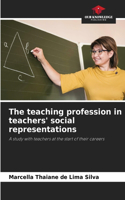 teaching profession in teachers' social representations