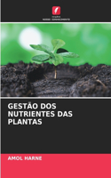 Gestão DOS Nutrientes Das Plantas