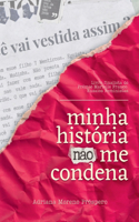 Minha História Não Me Condena