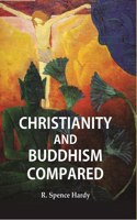 Christianity and Buddhism Compared [Hardcover]