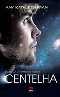 Centelha (Em busca de um novo mundo #2)