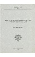 Aspects of Nonverbal Communication in the Ancient Near East