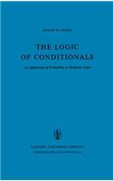 Logic of Conditionals: An Application of Probability to Deductive Logic