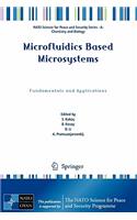 Microfluidics Based Microsystems: Fundamentals and Applications
