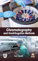 Chromatography and Centrifugation Methods: A Beginner's Handbook
