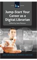 Jump - Start Your Career As A Digital Librarian