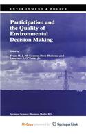 Participation and the Quality of Environmental Decision Making