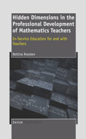 Hidden Dimensions in the Professional Development of Mathematics Teachers: In-Service Education for and with Teachers