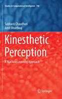 Kinesthetic Perception