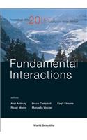 Fundamental Interactions - Proceedings of the 20th Lake Louise Winter Institute
