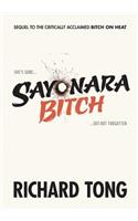 Sayonara Bitch