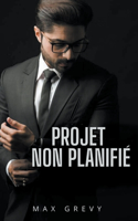 Projet non planifié