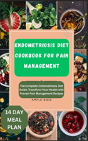 Endometriosis Diet Cookbook for Pain Management