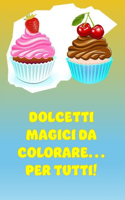 Dolcetti Magici Da Colorare