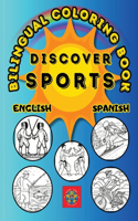 Discover Sports-A Bilingual Coloring Book in English and Spanish