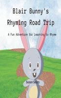 Blair Bunny's Rhyming Road Trip