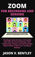 Zoom for Beginners and Seniors