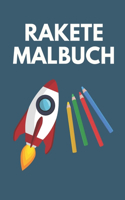 Rakete Malbuch: 27 Malvorlagen für Kleinkinder - Rakete Malbuch für Geschenk Kinder ab 4-8