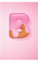 B: Pretty Letter B initial Alphabet Monograme Notebook, Sweet Candy Letter monogramend Blank lined Note Book Journal for kids girls & Women, Glossy Fin