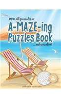 Mom, all you need is an A-MAZE-ING Puzzles Book ... and a vacation! - 100 easy Mazes - Gift Book for Puzzle Lovers