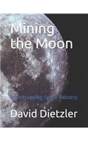 Mining the Moon