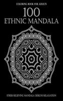 100 Ethnic Mandalas Coloring Book For Adults