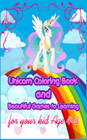 Unicorn Coloring Book and Beautiful Games to Learning for your kid Age 4-8