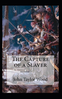 The Capture of a Slaver Annotated