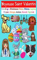 Joyeuse Saint Valentin Coloriage d'Animaux Chats, Chiens, Lapins, Pâques, Manga, Anime, Kawaii Âge 3-8