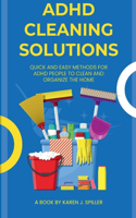 ADHD Cleaning Solutions