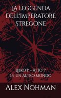 La leggenda dell'Imperatore Stregone