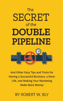 Secret of the Double Pipeline