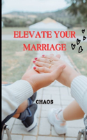 Elevate Your Marriage