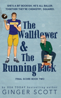 Wallflower & The Running Back