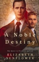 A Noble Destiny