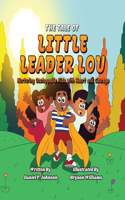 Tale of Little Leader Lou