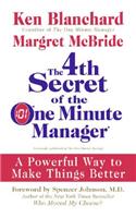 The 4th Secret of the One Minute Manager