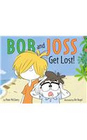 Bob and Joss Get Lost!