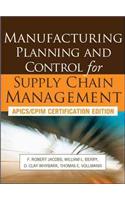 Manufacturing Planning and Control for Supply Chain Management