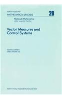 Vector Measures and Control Systems: (20 North-Holland Mathematics Studies)