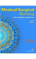 Medical-Surgical Nursing: Critical Thinking in Client Care, Single Volume Value Package (Includes Student Study Guide for Medical-Surgical Nursing: Critical Thinking in Client Care, Single Volume)