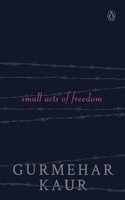 Small Acts of Freedom