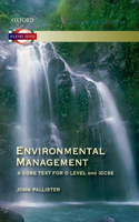 Environmental Management: A Core Text for O Level and Igcse: A Core Text for O Level and Igcse