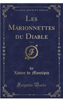 Les Marionnettes Du Diable, Vol. 4 (Classic Reprint)