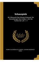 Schauspiele