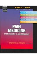 Pain Medicine: The Requisites in Anesthesiology